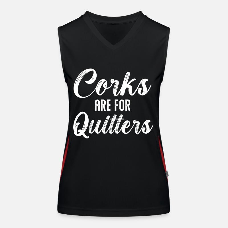 Corks Are For Quitters Funny Wine Drinking Sarcasm Women's Functional Contrast Tank Top
