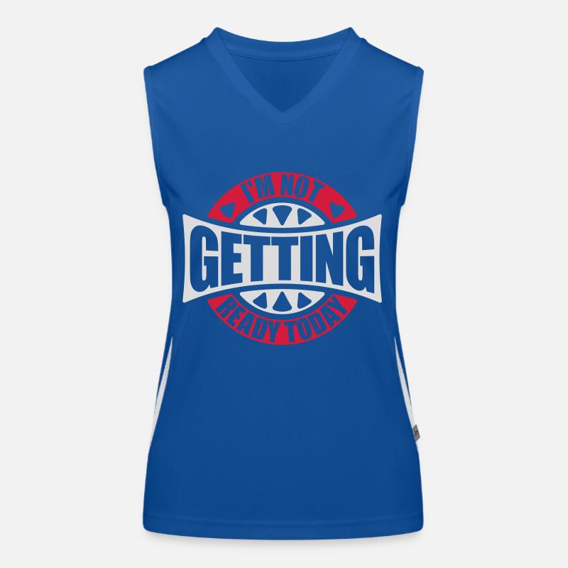 not getting ready today Funktionelles Kontrast-Tank Top für Frauen
