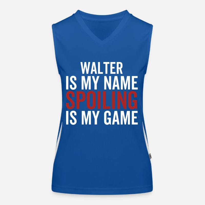 Walter is My Name Spoiling is My Game Women's Functional Contrast Tank Top