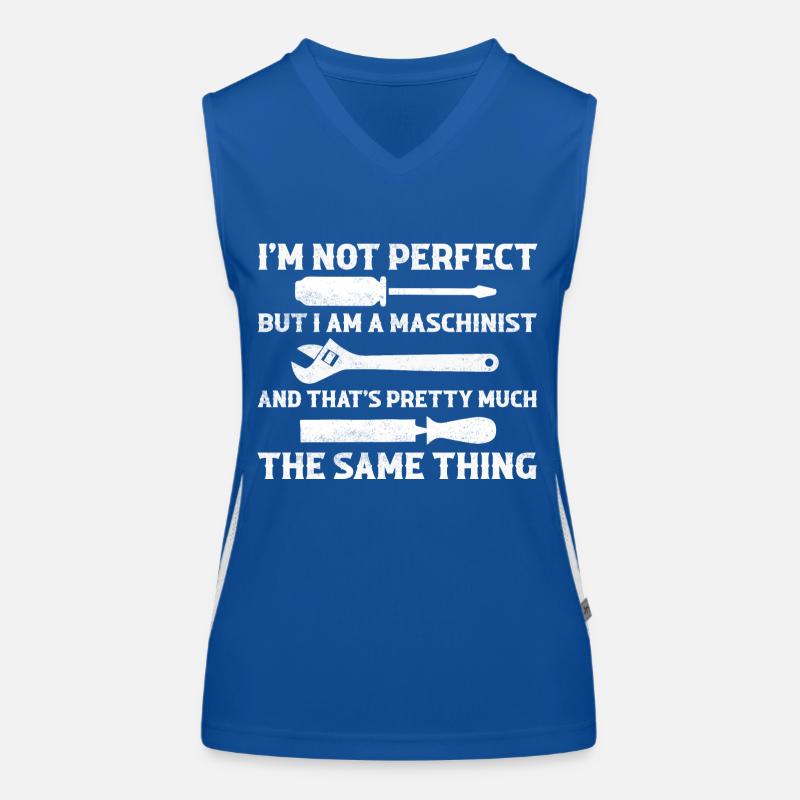 I'm Not Perfect But I Am A Machinist CNC Opera Women's Functional Contrast Tank Top