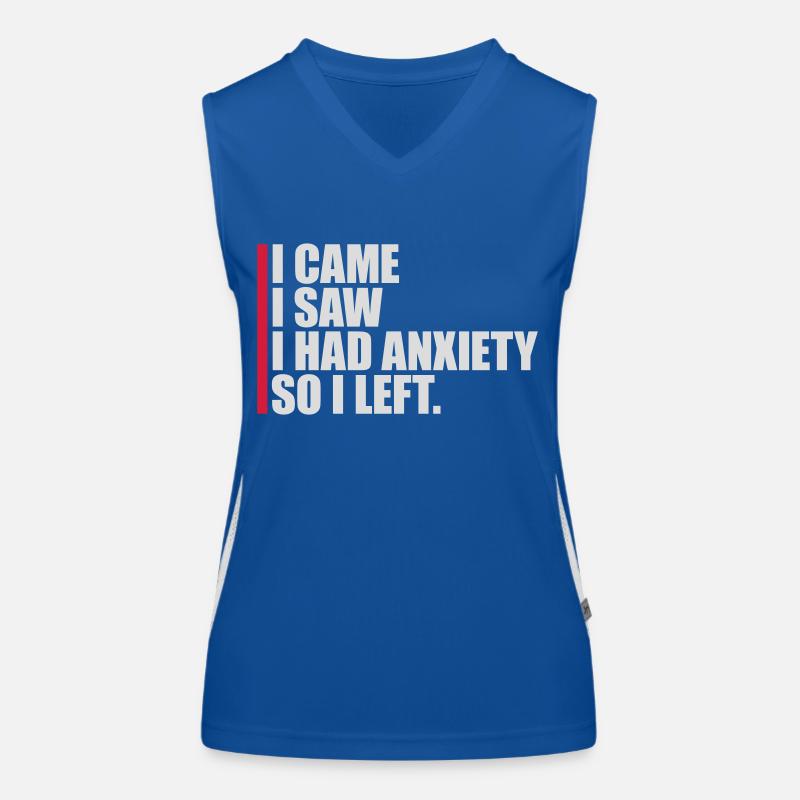 I had anxiety Spruch Funktionelles Kontrast-Tank Top für Frauen