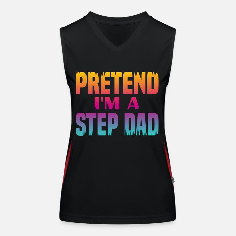 Pretend i'm a Step Dad Funktionelles Kontrast-Tank Top für Frauen