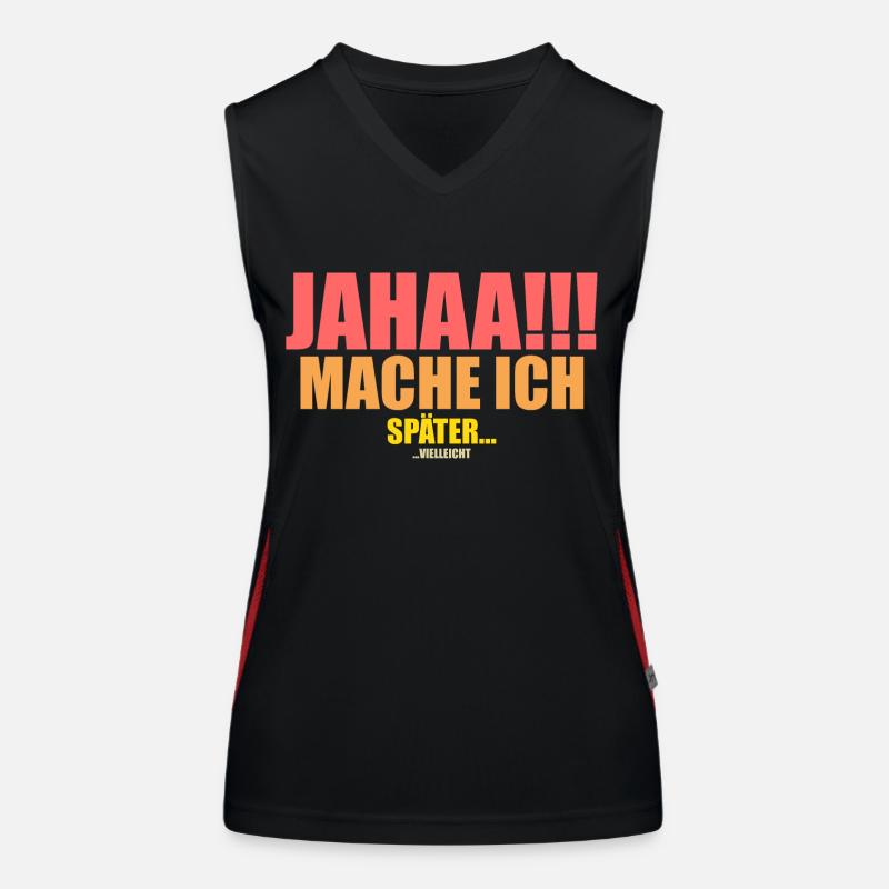Ja Mache Ich Später Vielleicht Funktionelles Kontrast-Tank Top für Frauen