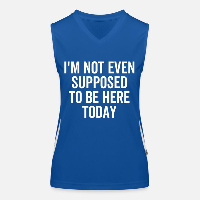 Ich sollte heute nicht einmal hier sein Funktionelles Kontrast-Tank Top für Frauen