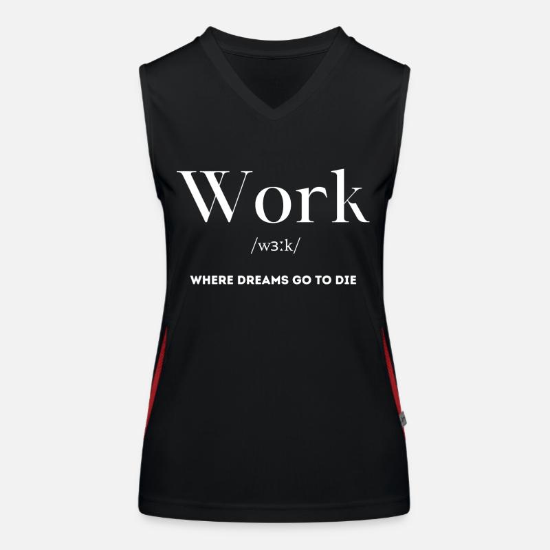 work work sarcasm saying english Women's Functional Contrast Tank Top