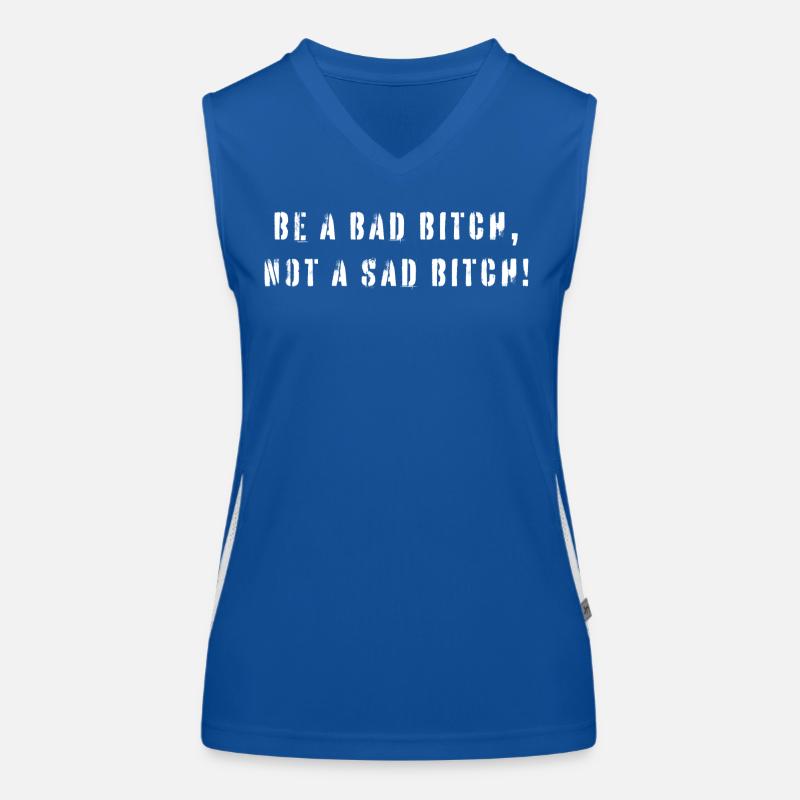 Be A Bad B*tch Not A Sad B*tch Statement Funktionelles Kontrast-Tank Top für Frauen