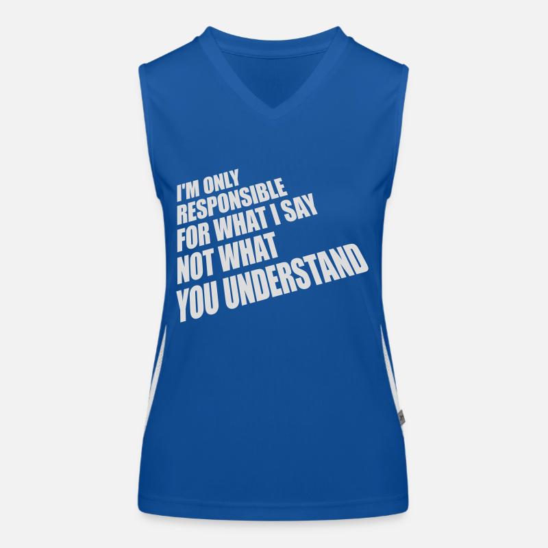 what I say Zitat Funktionelles Kontrast-Tank Top für Frauen