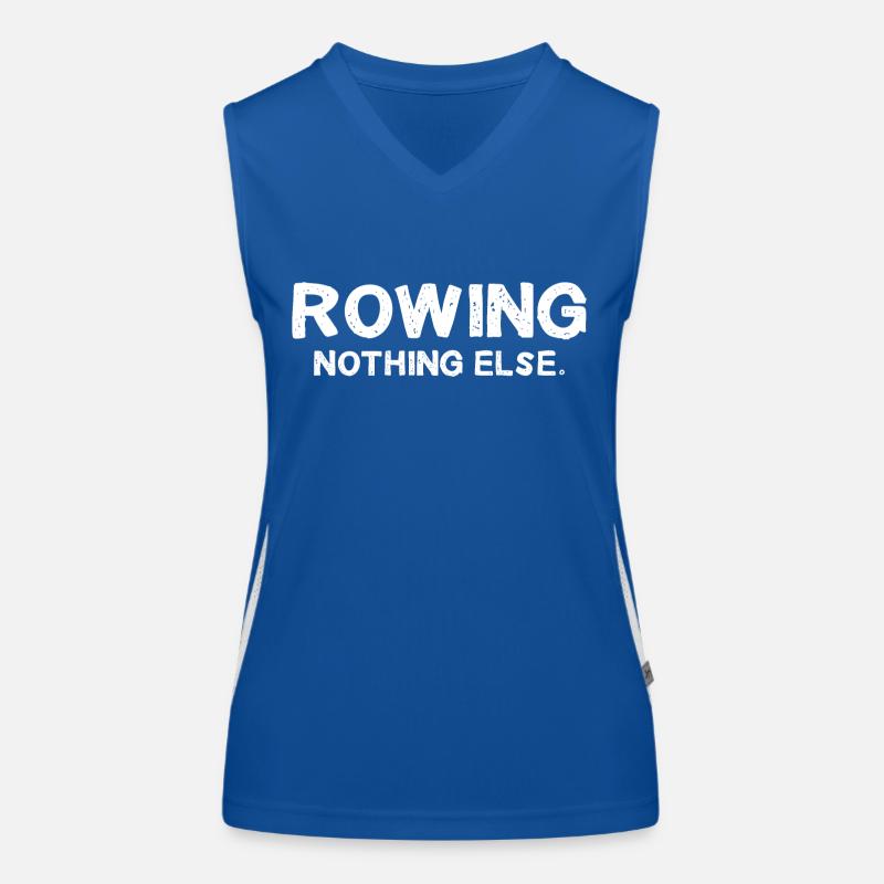 Rowing - Nothing Else - Rudern - Ruderer - Ruderin Funktionelles Kontrast-Tank Top für Frauen