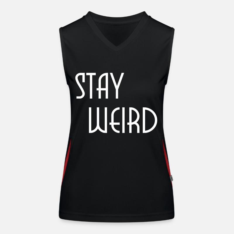 stay weird Women's Functional Contrast Tank Top