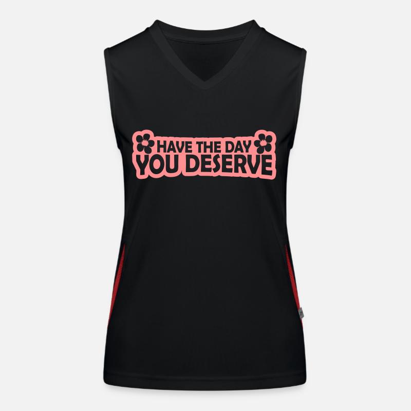 the day you deserve Women's Functional Contrast Tank Top
