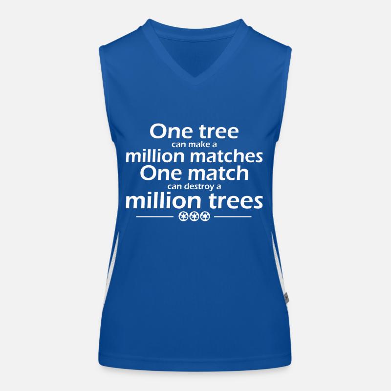 One tree can make a million matches One match can Women's Functional Contrast Tank Top