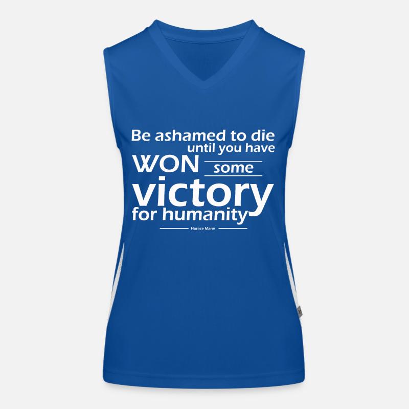 ashamed to die until won some victory humanity Women's Functional Contrast Tank Top