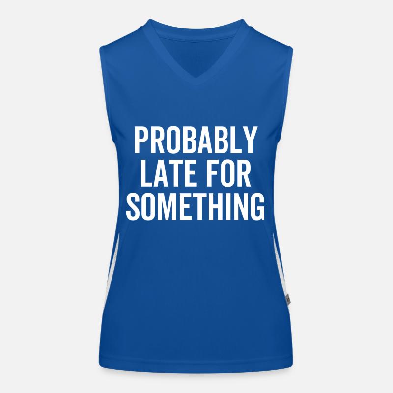 Probably Late For Something Women's Functional Contrast Tank Top