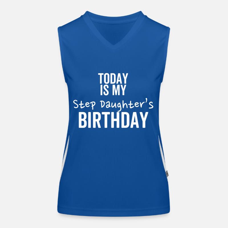 Heute ist der Geburtstag meiner Stieftochter Funktionelles Kontrast-Tank Top für Frauen
