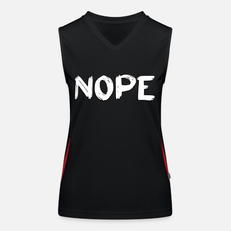 No nope sayings funny design Funktionelles Kontrast-Tank Top für Frauen