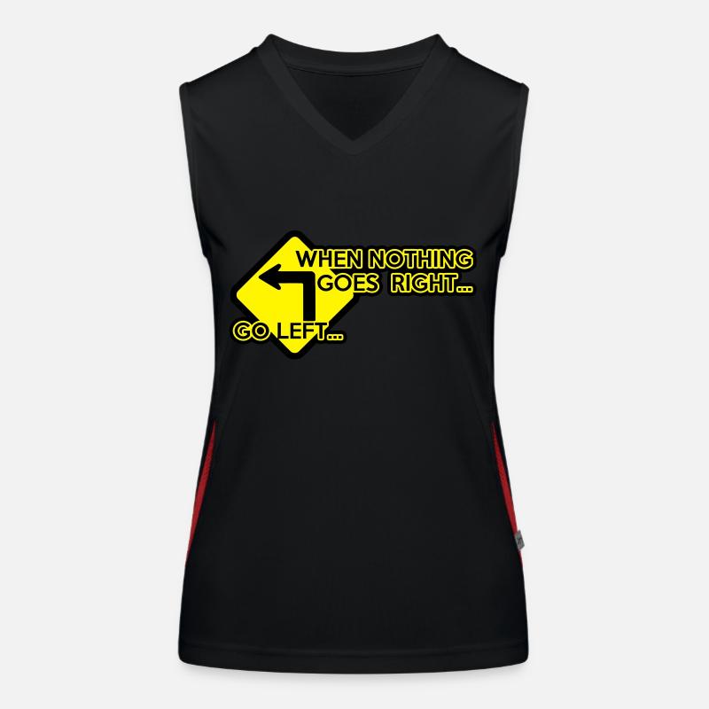 When nothing goes right, go left! Women's Functional Contrast Tank Top