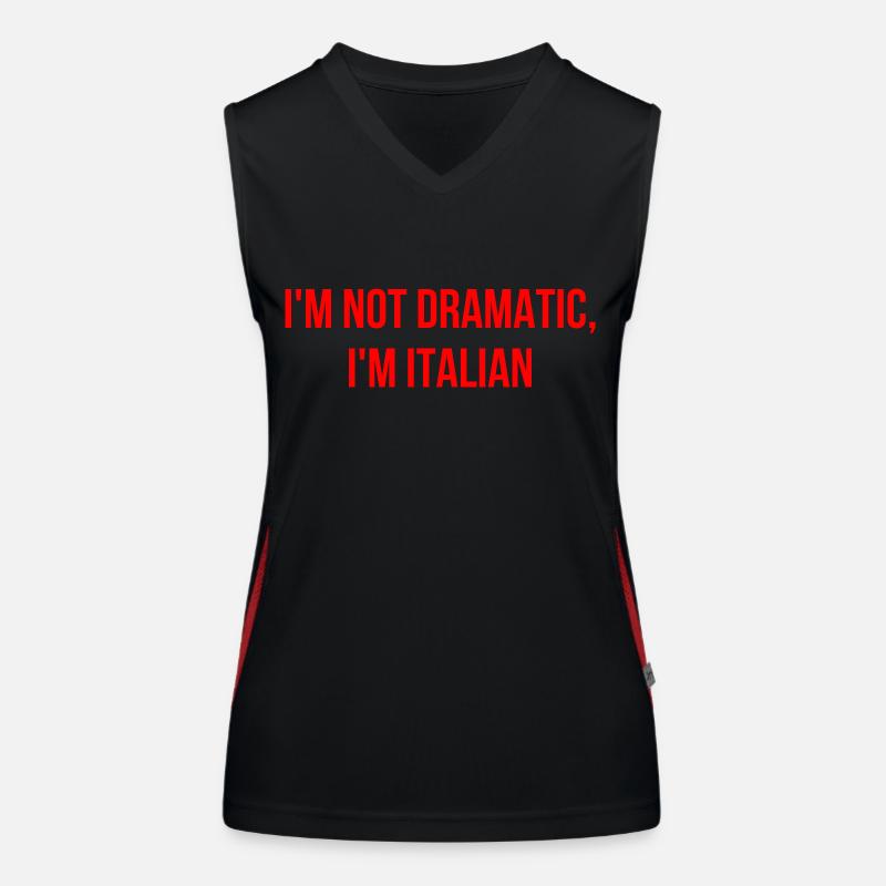 I'm not dramatic, I'm Italian Women's Functional Contrast Tank Top