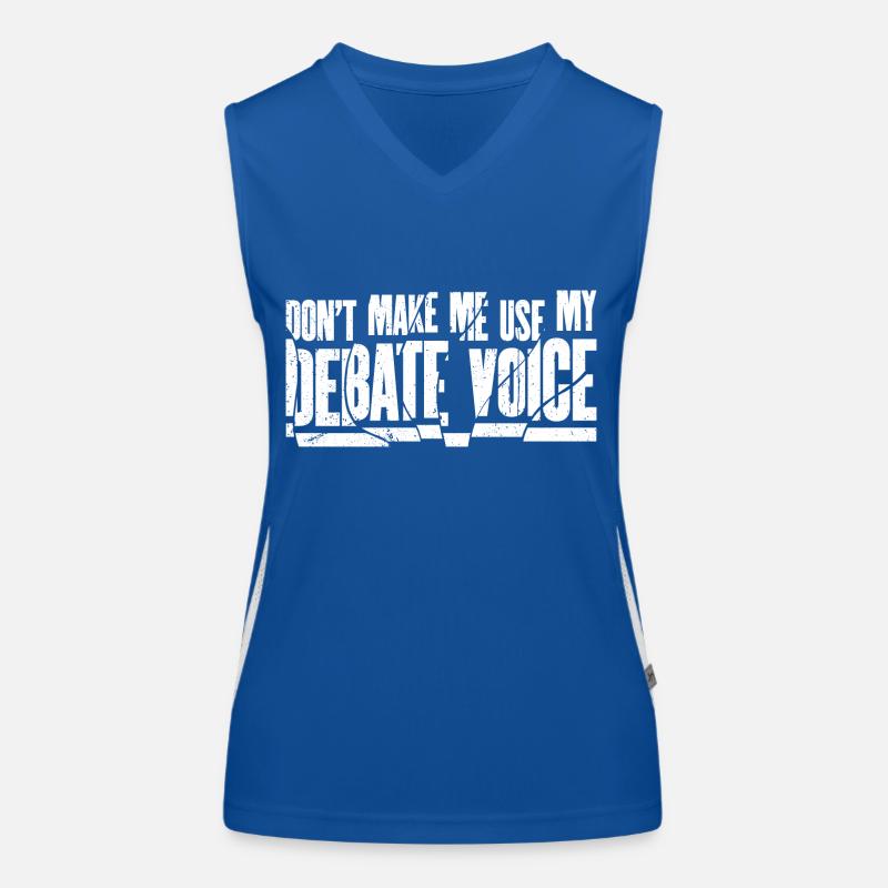 Ne m’obligez pas à utiliser ma voix de débat Débardeur respirant contrasté Femme