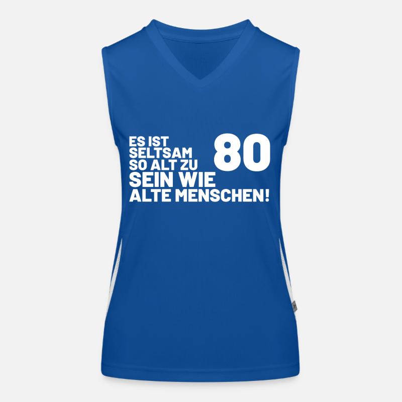 80. Geburtstag Spruch - Es ist seltsam so alt Funktionelles Kontrast-Tank Top für Frauen