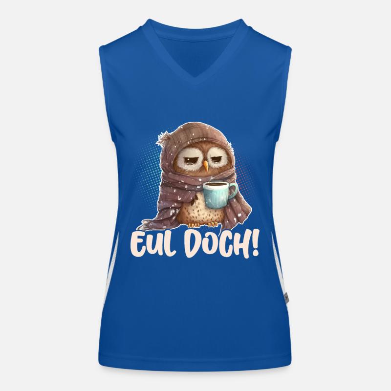 Eul Doch! Eule Lustige Kaffee Sprüche Funktionelles Kontrast-Tank Top für Frauen