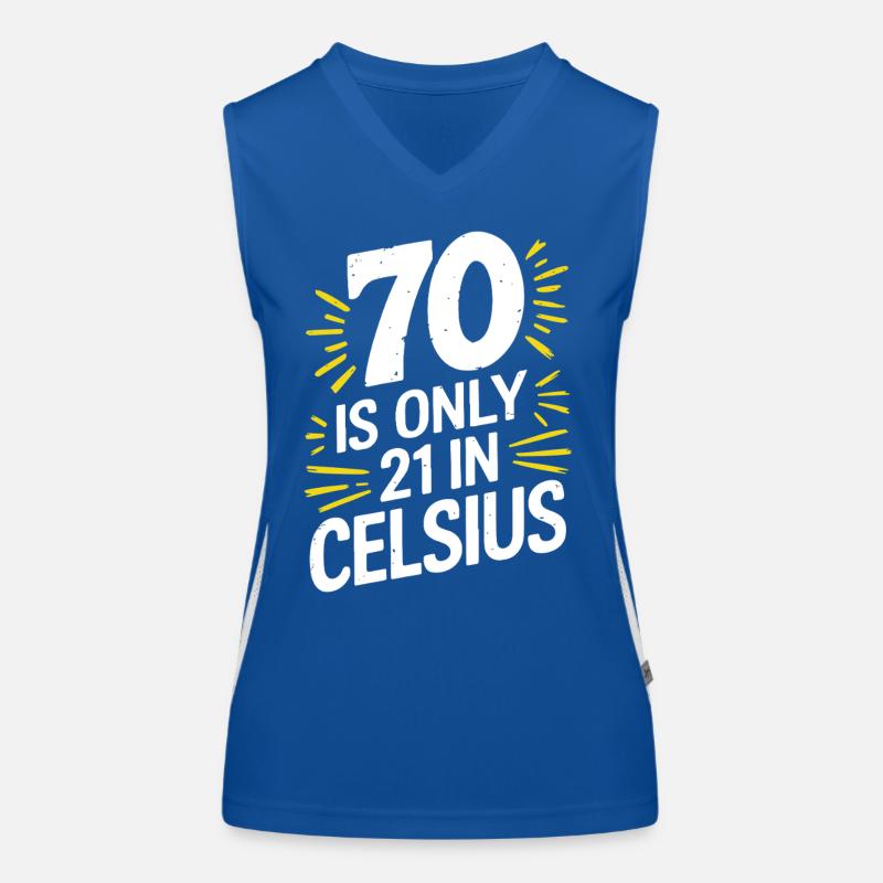 70 c’est 21 en degrés Celsius 70e anniversaire Débardeur respirant contrasté Femme