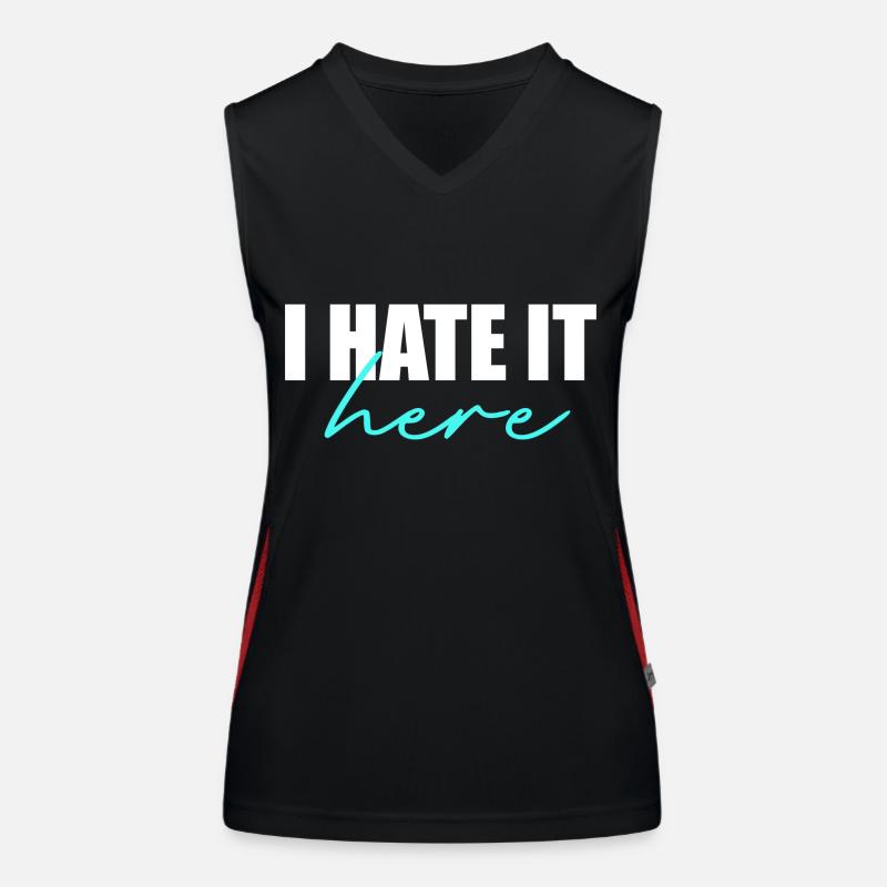 Ich hasse es hier Funktionelles Kontrast-Tank Top für Frauen