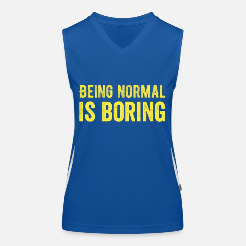 Being normal is boring Women's Functional Contrast Tank Top
