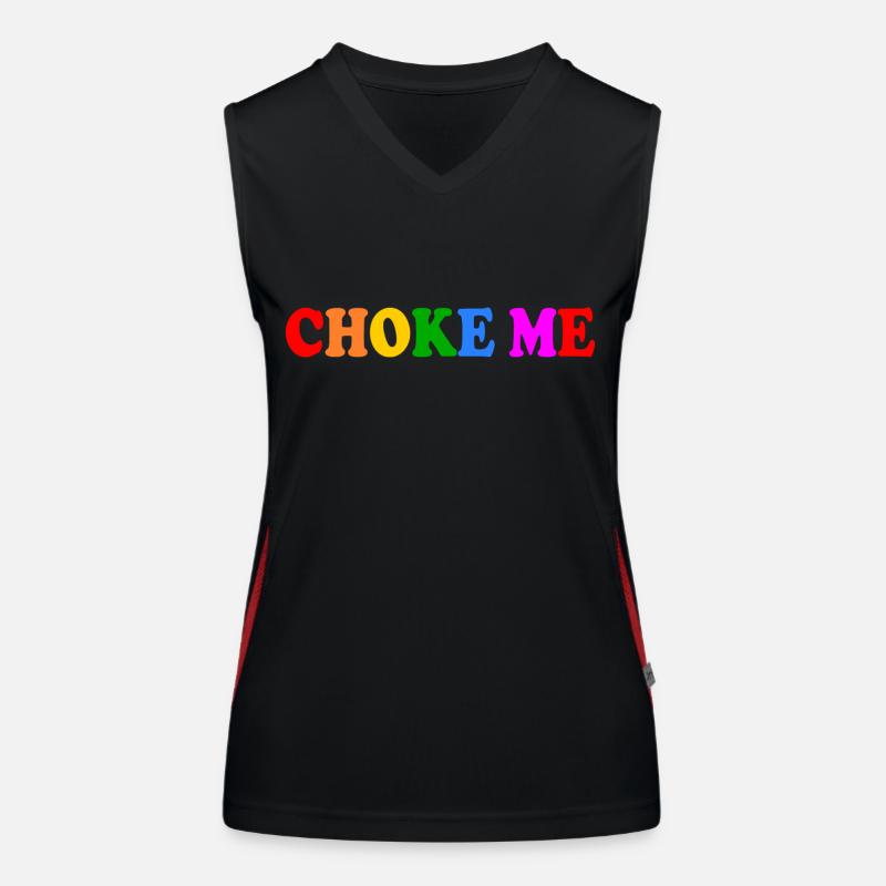 Choke me Women's Functional Contrast Tank Top