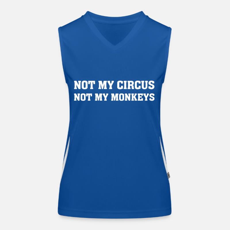 Pas mon singe Pas ma chemise de cirque Citations drôles Débardeur respirant contrasté Femme