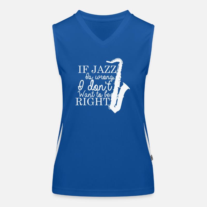 If Jazz is wrong I don't want to be Right Funktionelles Kontrast-Tank Top für Frauen