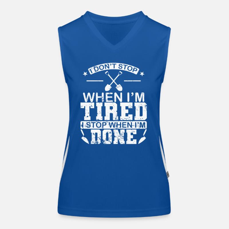 I don't stop when I'm tired bricklayer craftsman Women's Functional Contrast Tank Top