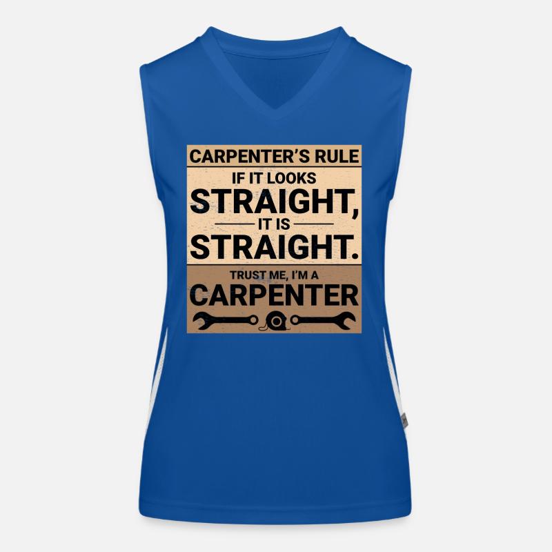 Carpenter Woodworker Woodcutter Carpentry Funny Women's Functional Contrast Tank Top