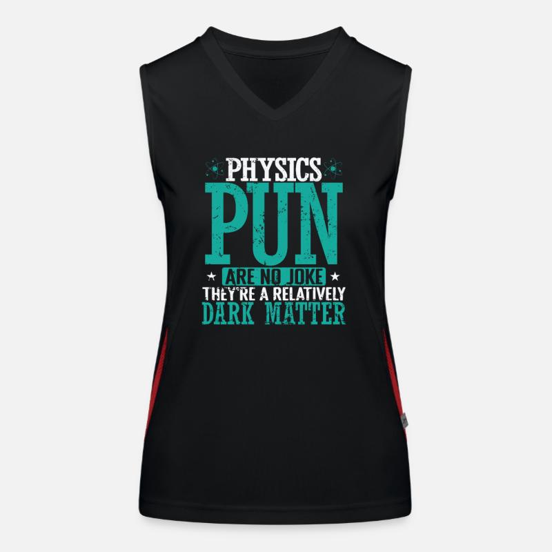 Physics Pun Are a Relatively Dark Matter Funktionelles Kontrast-Tank Top für Frauen
