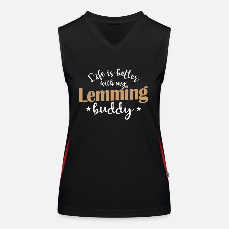 Life is better with my Lemming Buddy Rodent Women's Functional Contrast Tank Top