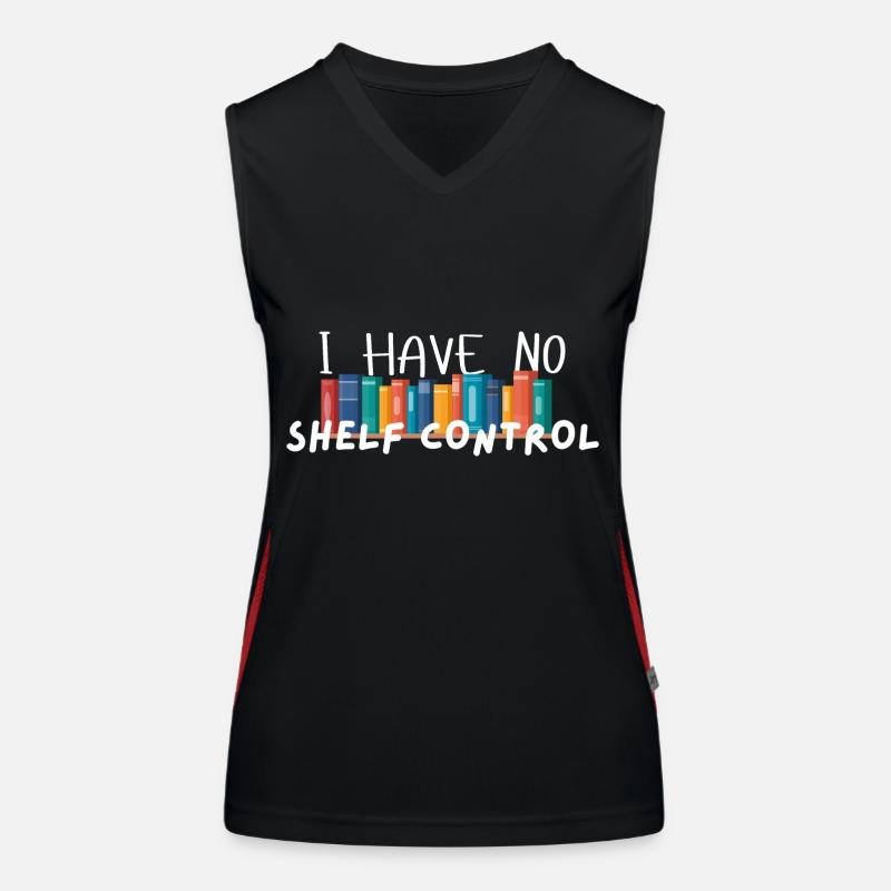 I Have No Shelf Control Funktionelles Kontrast-Tank Top für Frauen