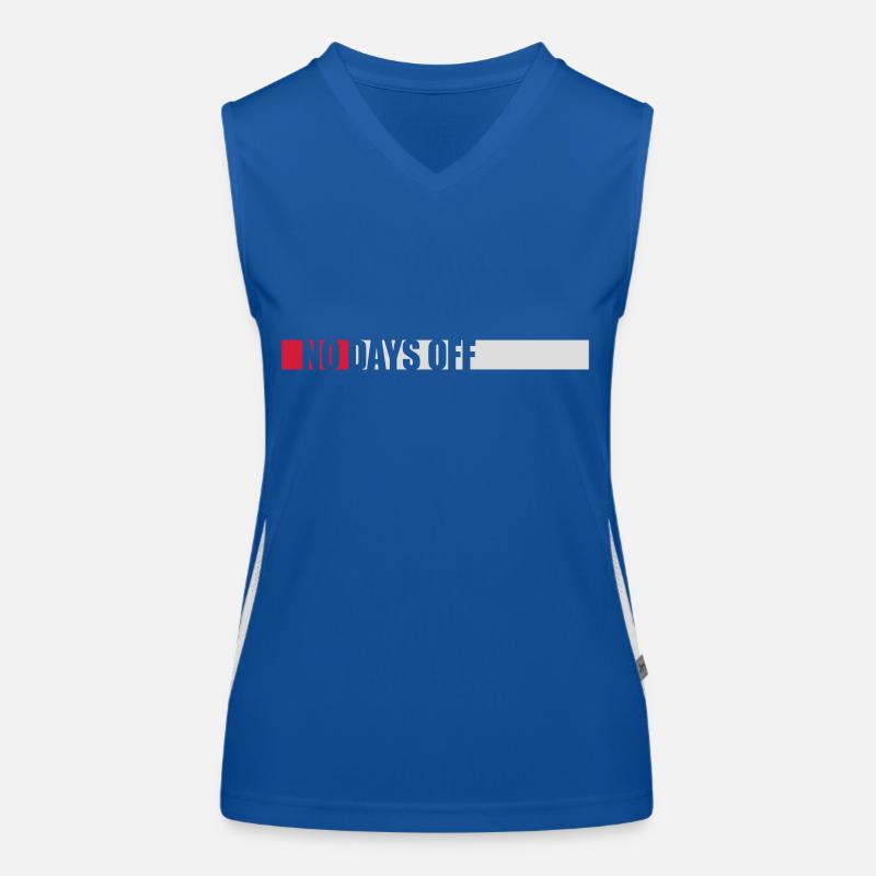 no days off quote Women's Functional Contrast Tank Top