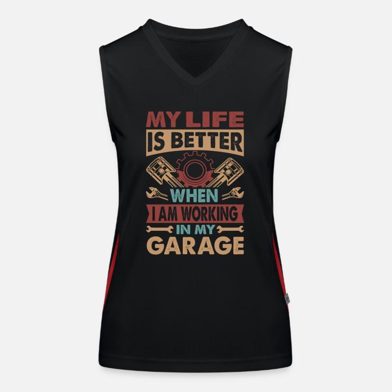 my life is better when I am working in my garage - Women's Functional Contrast Tank Top