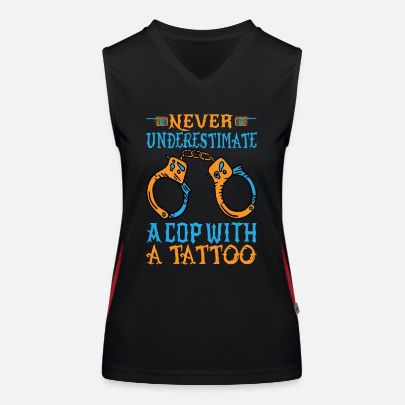 Never Underestimate A Cop With A Tattoo - Police Women's Functional Contrast Tank Top