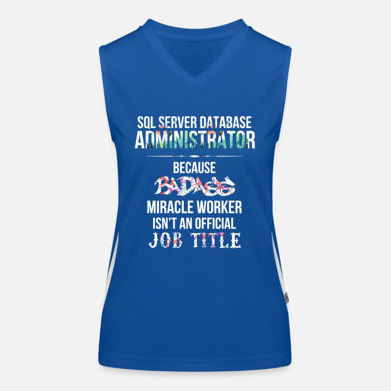 SQL Server Database Administrator - SQL Server Women's Functional Contrast Tank Top