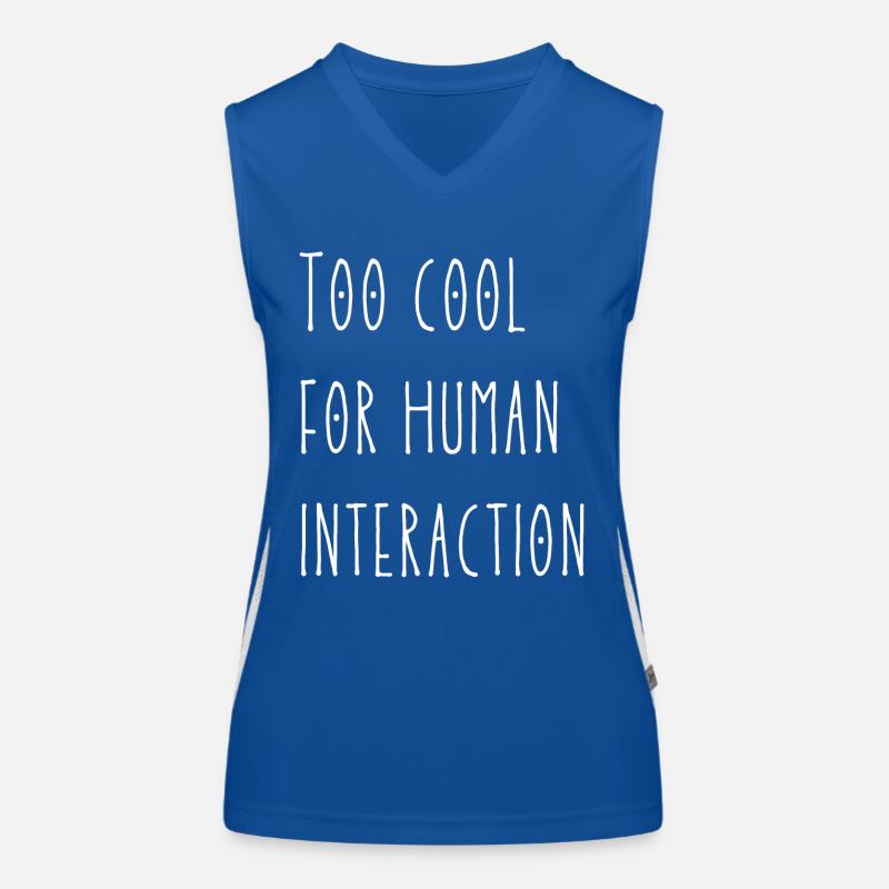 Too cool for human interaction Women's Functional Contrast Tank Top