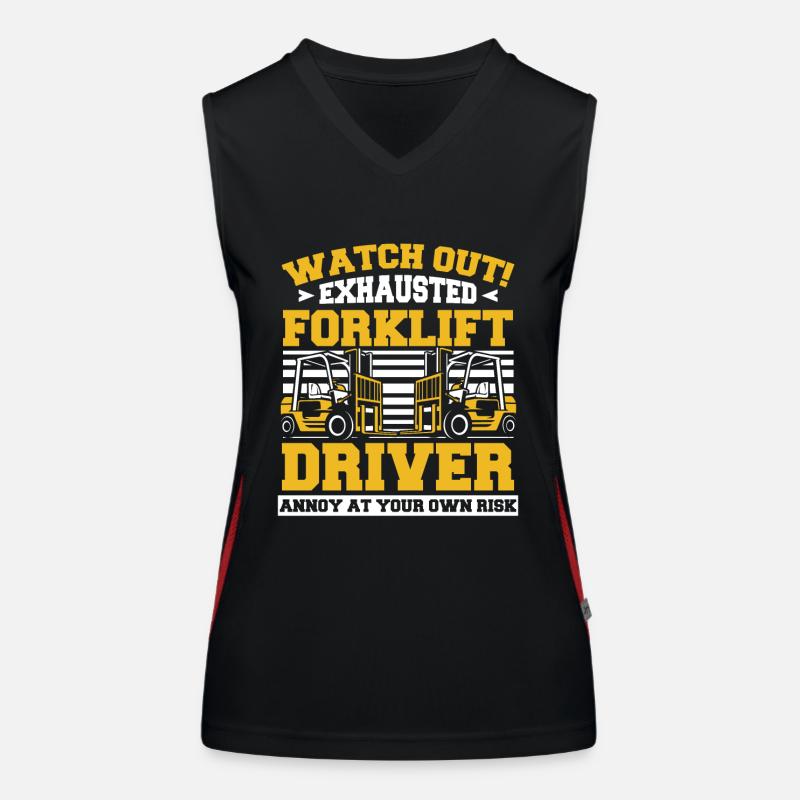 Watch Out Exhausted Forklift Driver Gabelstapler Funktionelles Kontrast-Tank Top für Frauen