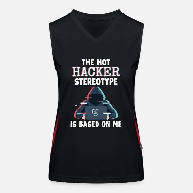 Hacker Stereotype is Based On Me Phishing Sniffer Women's Functional Contrast Tank Top