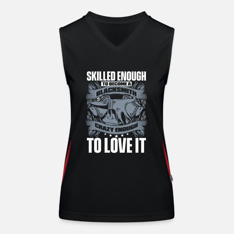 Skilled To Become Blacksmith Crazy Enough To Love Women's Functional Contrast Tank Top
