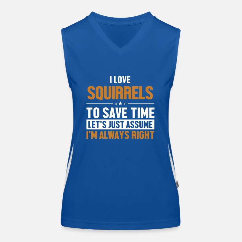 Squirrels Let's Assume I'm Right Grauhörnchen Funktionelles Kontrast-Tank Top für Frauen