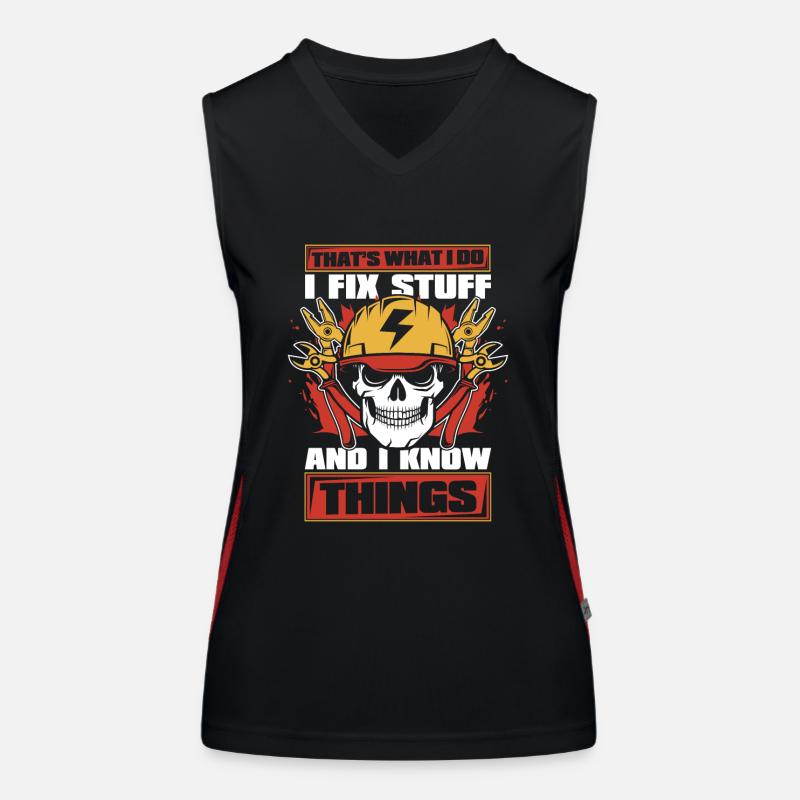 I Fix Stuff And I Know Things Elektroinstallateur Funktionelles Kontrast-Tank Top für Frauen
