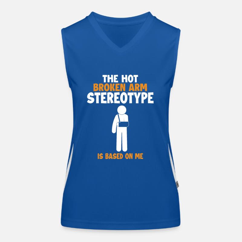 Broken Arm Stereotype is Based On Me Surgeon Bone Women's Functional Contrast Tank Top