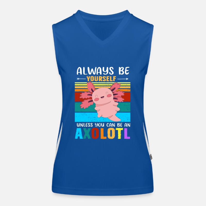 Sei immer du selbst, es sei denn, Du kannst ein Axolotl sein Funktionelles Kontrast-Tank Top für Frauen