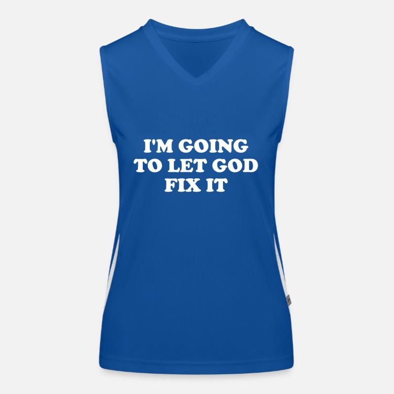 I'm Going To Let God Fix It Women's Functional Contrast Tank Top
