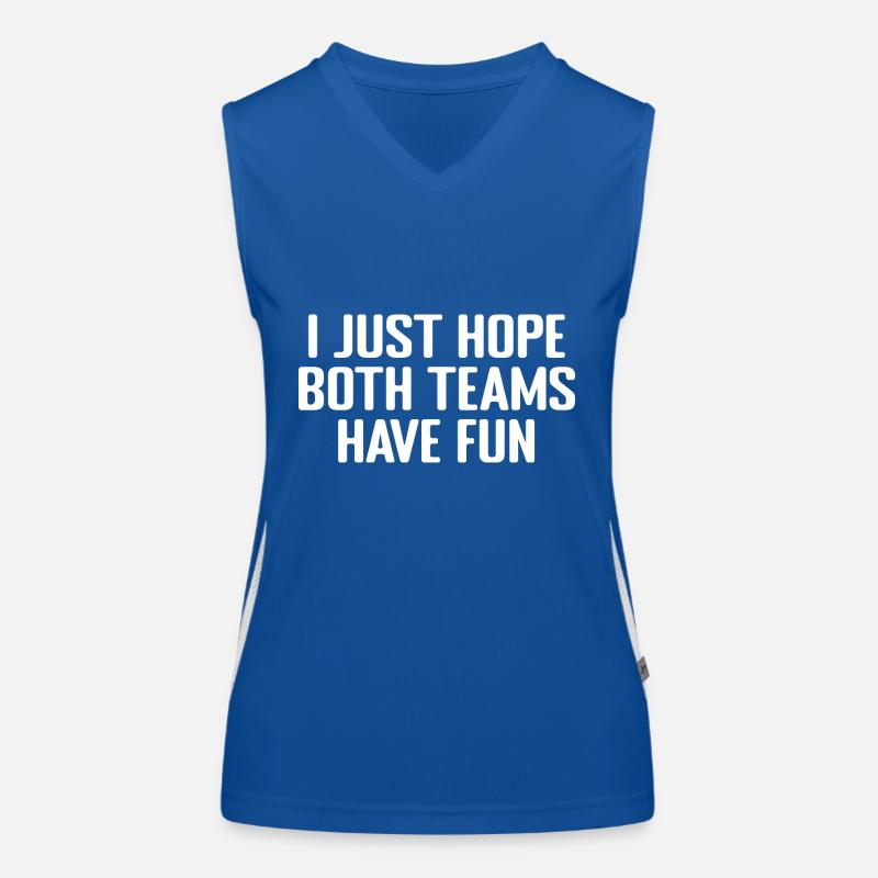 I Just Hope Both Teams Have Fun Débardeur respirant contrasté Femme
