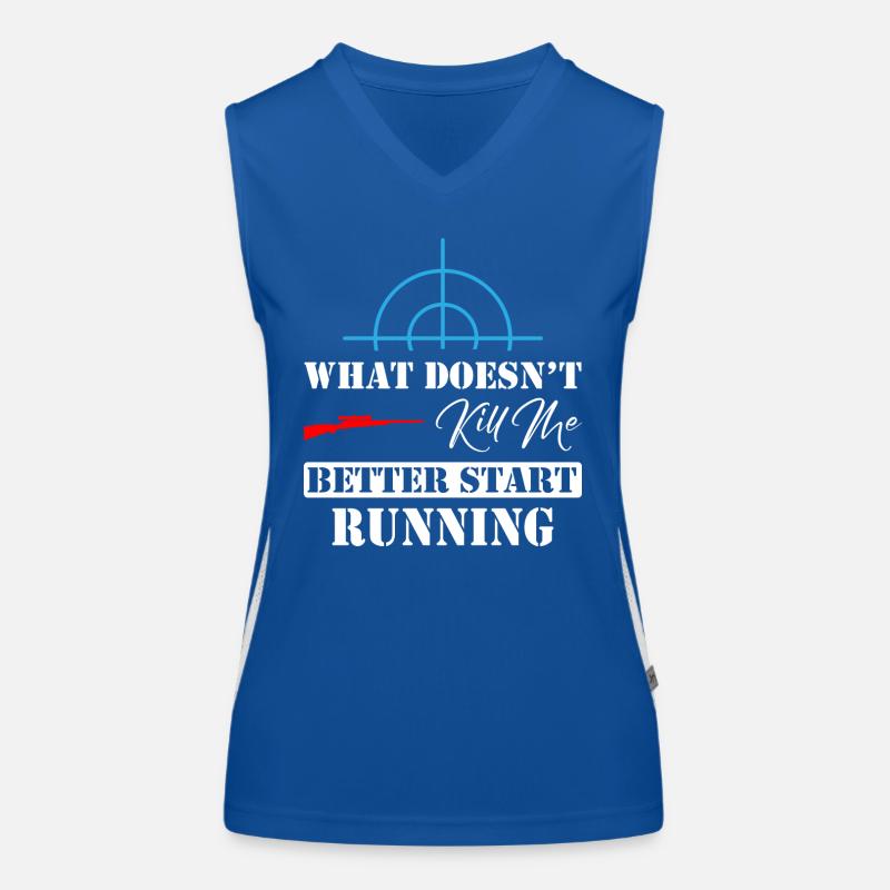 What Doesn t Kill Me Better Start Running Sniper Funktionelles Kontrast-Tank Top für Frauen